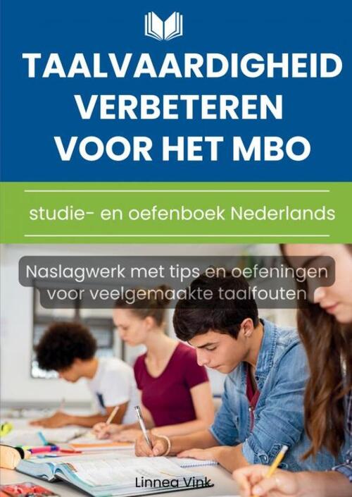 Taalvaardigheid verbeteren voor het mbo: studie- en oefenboek Nederlands