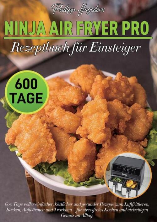 Ninja Air Fryer Pro Rezeptbuch für Einsteiger