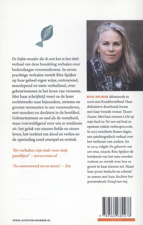 De liefste moeder die ik ooit ken