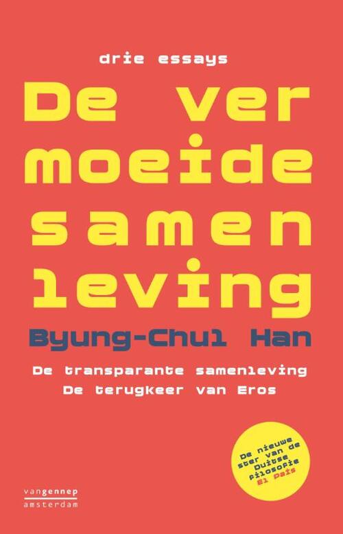 De vermoeide samenleving - drie essays