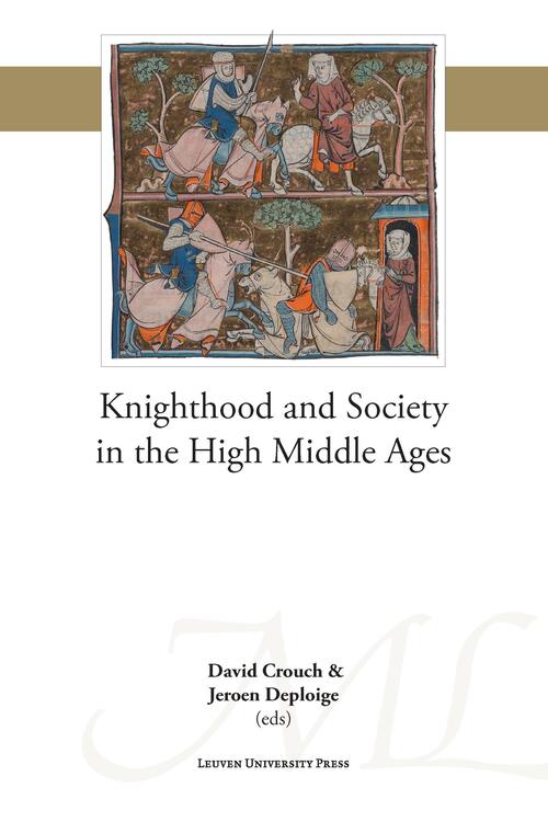 Knighthood and Society in the High Middle Ages