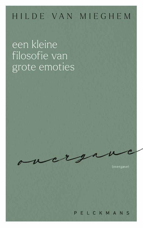 Een kleine filosofie van grote emoties