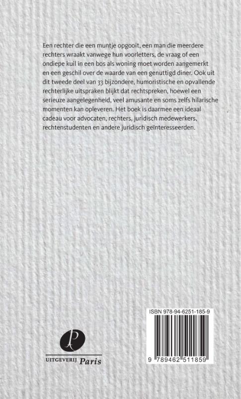 Nog 33 bijzondere, humoristische en opvallende rechterlijke uitspraken