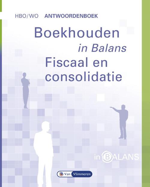Boekhouden in Balans - Fiscaal en Consolidatie