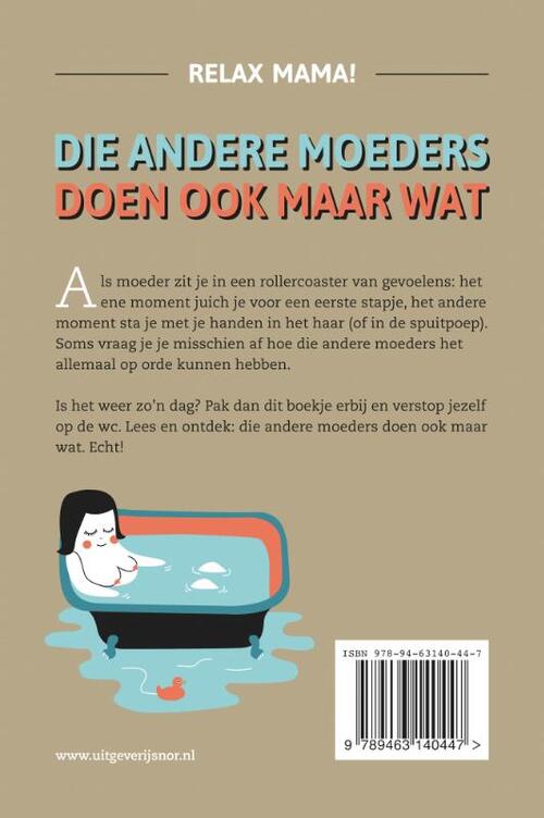 Die andere moeders doen ook maar wat