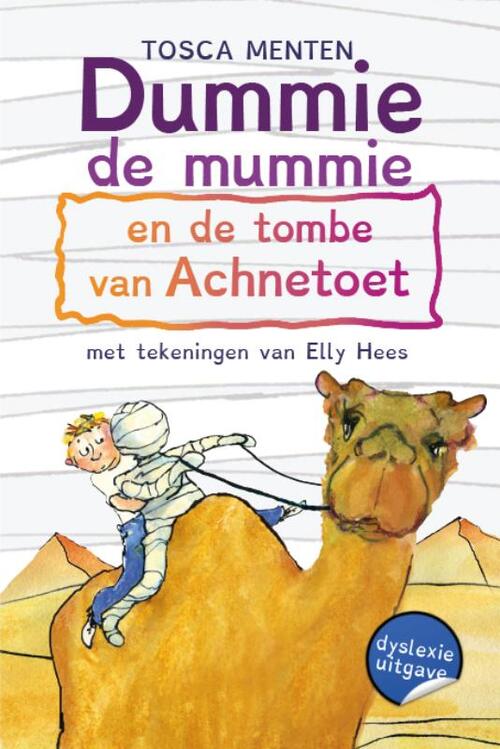 Dummie de mummie 2 - Dummie de mummie en de tombe van Achnetoet (dyslexie uitgave)