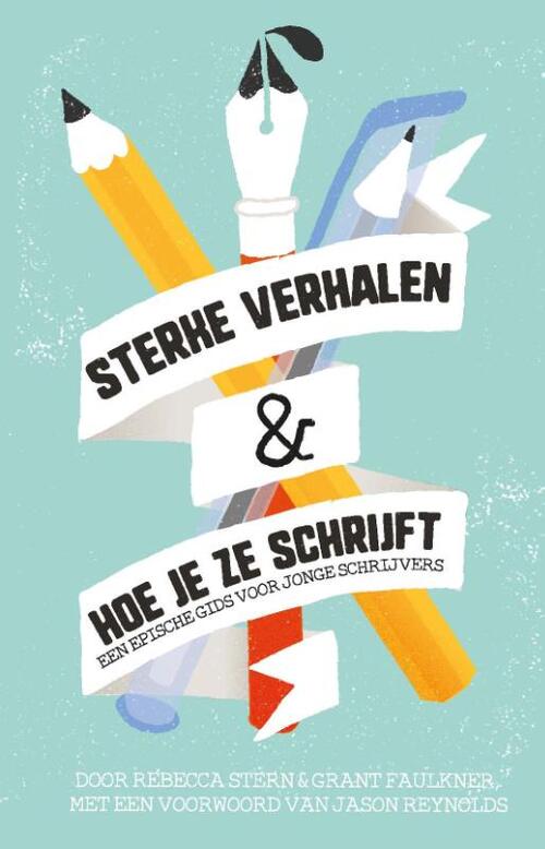 Sterke verhalen & hoe je ze schrijft