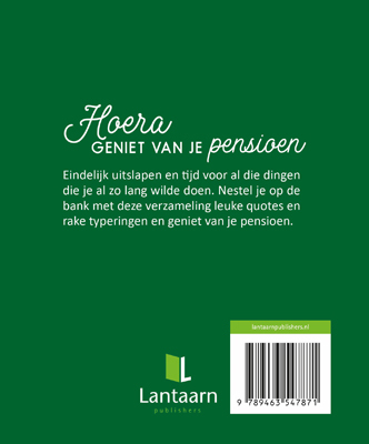 Hoera Geniet Van Je Pensioen Lantaarn Publishers Boek