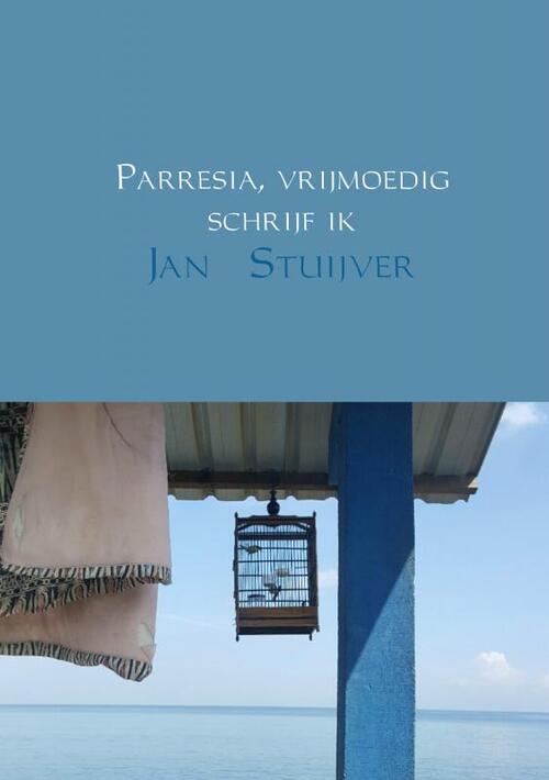Parresia, vrijmoedig schrijf ik