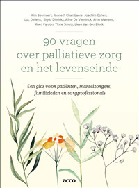 90 Vragen Over Palliatieve Zorg En Het Levenseinde