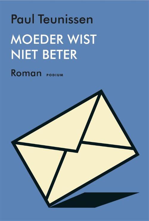 Moeder wist niet beter