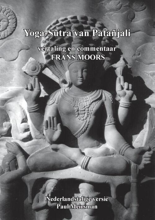 Yoga-Sutra Patanjali vertaling en commentaar Frans Moors