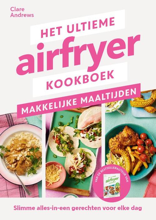 Het ultieme airfryer boek - makkelijke maaltijden