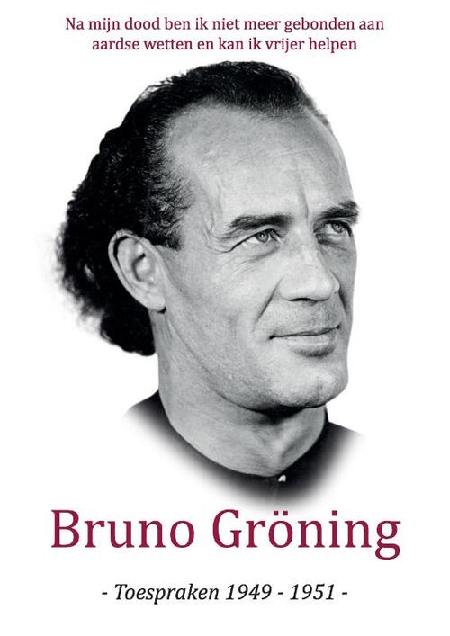 Bruno Gröning Toespraken 1949-1951