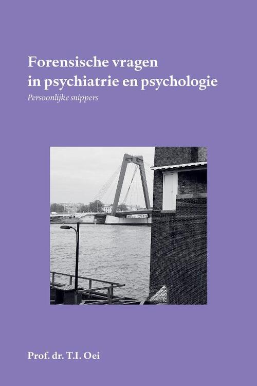 Forensische vragen in psychiatrie en psychologie