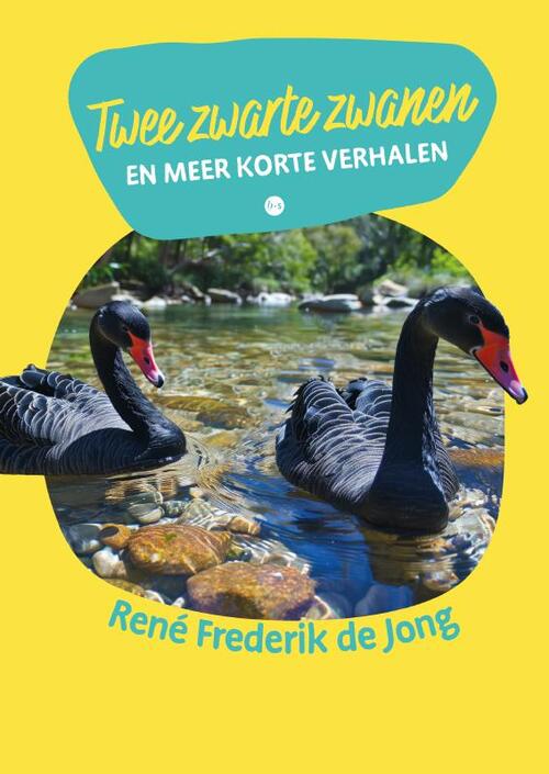 Twee zwarte zwanen en meer korte verhalen