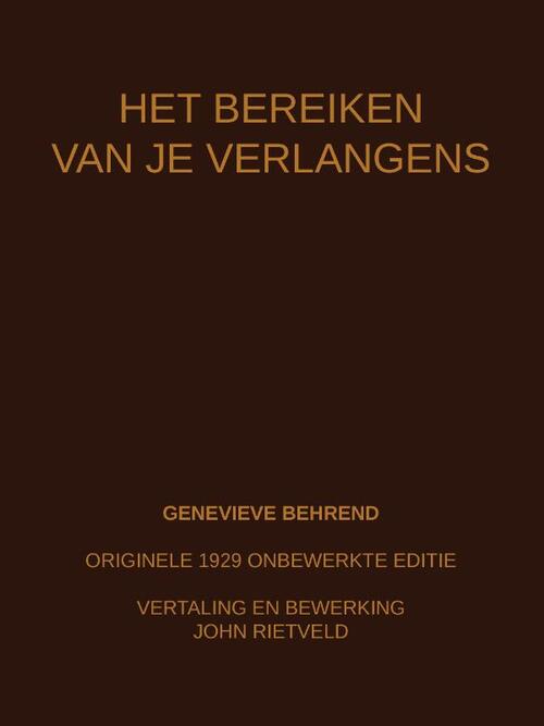 Het Bereiken Van Je Verlangens