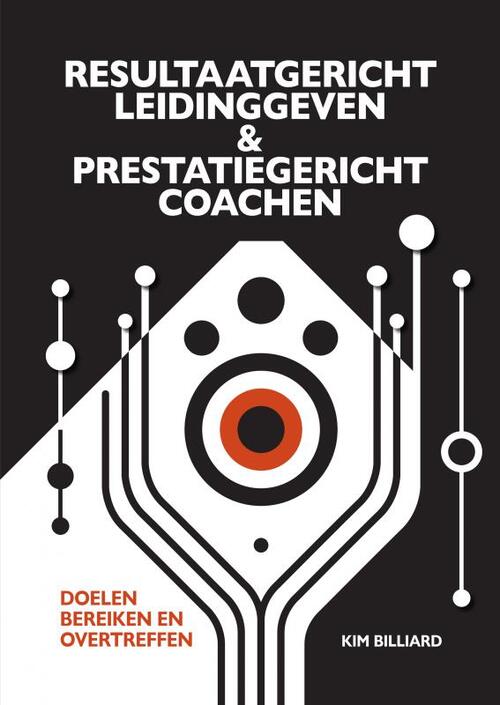 Resultaatgericht Leidinggeven En Prestatiegericht Coachen