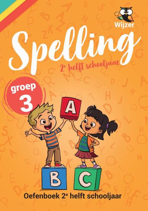 Spelling Groep 3 Oefenboek - 2e helft schooljaar