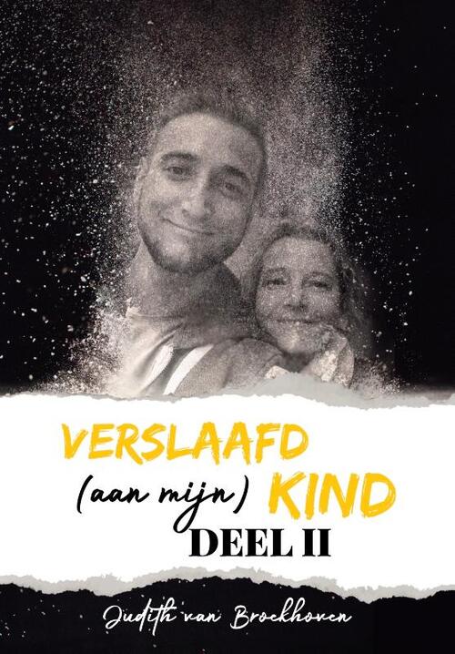 Verslaafd (aan mijn) kind - Deel II