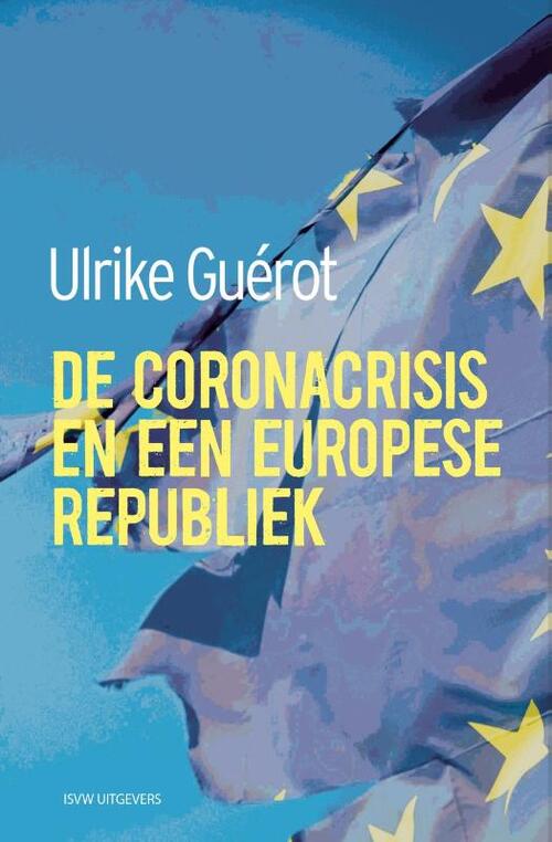 De coronacrisis en een Europese republiek