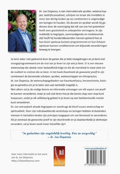 Doorbreek de gewoonte jezelf te zijn