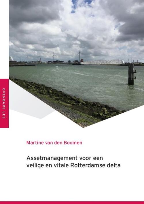 Assetmanagement voor een veilige en vitale Rotterdamse delta