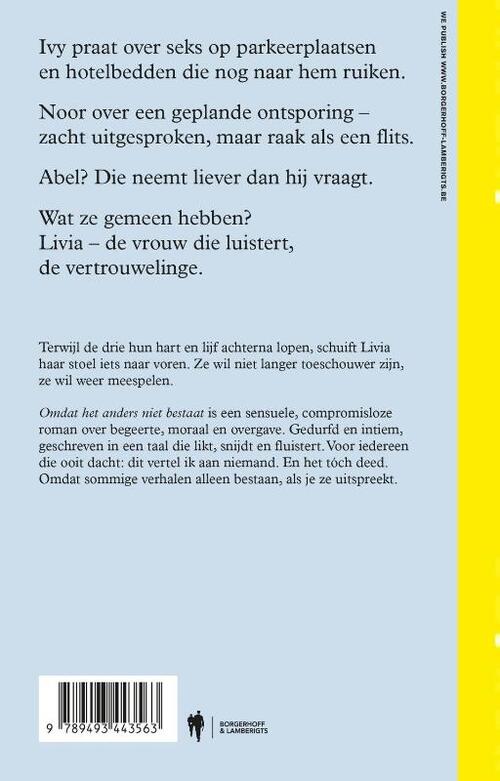 Omdat het anders niet bestaat