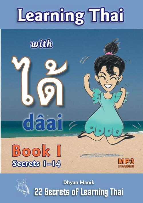 Manik, D: Learning Thai with dâai ได้ Book