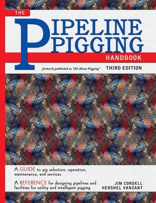 Pipeline Pigging Handbook