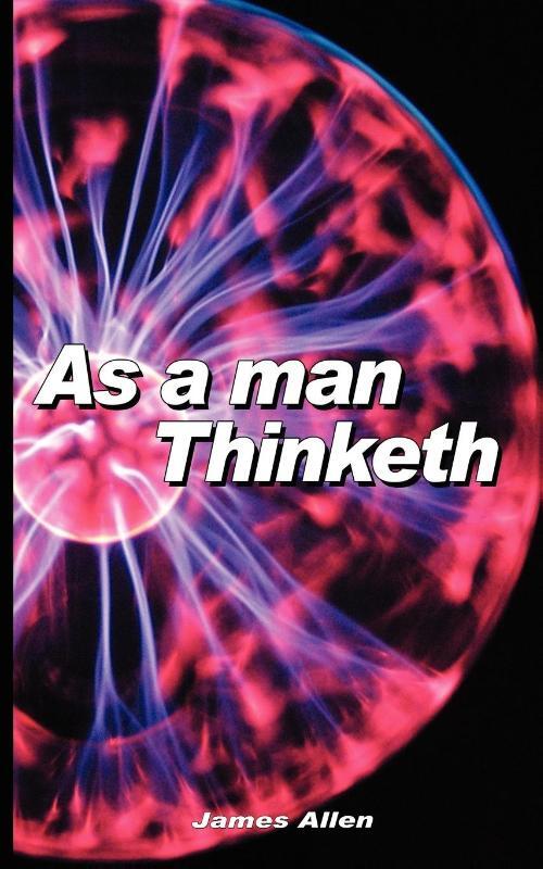 As a Man Thinketh