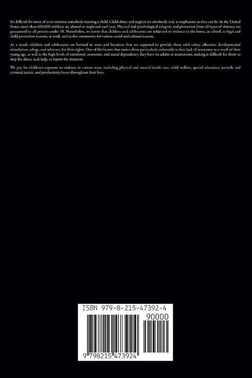 Childhood Abuse and Neglect How Early Sexual and Emotional Abuse Affects Physiological Health, Social and Brain Function in Children and What Strategies to Achieve