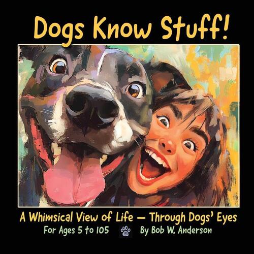 Dogs Know Stuff!