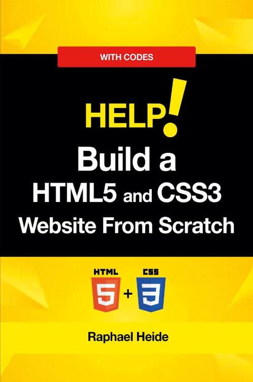 Build a HTML5 and CSS3 Website From Scratch