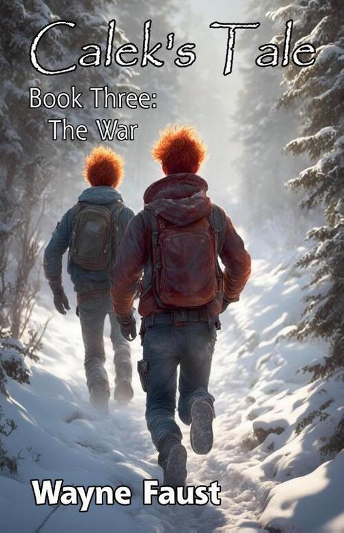 Calek's Tale 3 - "The War"