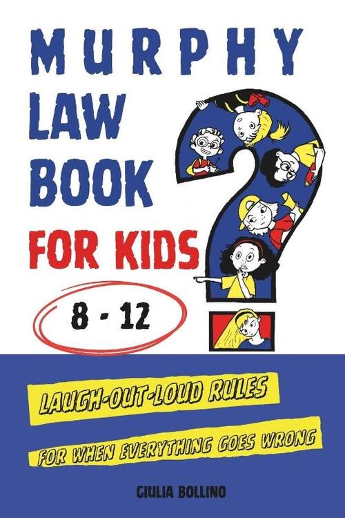 Bollino, G: Murphy Law Book for Kids 8-12