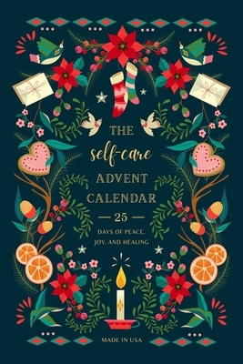 Self-Care Advent Calendar for Adults: Give Yourself the Gift of Peace, Joy, and Healing this Christmas