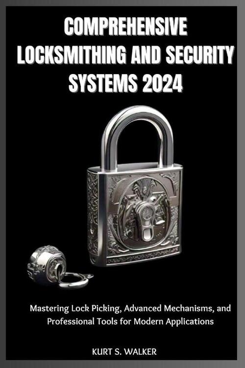 Walker, K: COMPREHENSIVE LOCKSMITHING AND SECURITY SYSTEMS 2
