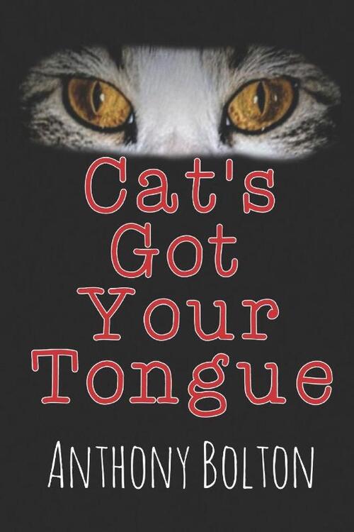 Cat's Got Your Tongue: Black Cover Edition