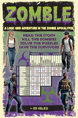 Zomble #1: A Logic Grid Adventure in the Zombie Apocalypse