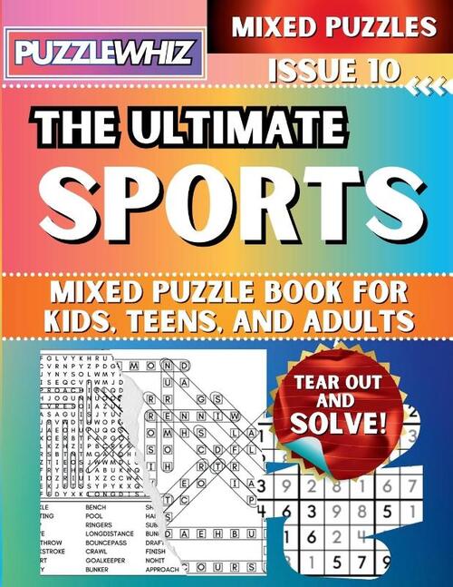 The Ultimate Sports Mixed Puzzle Book for Kids, Teens, and Adults