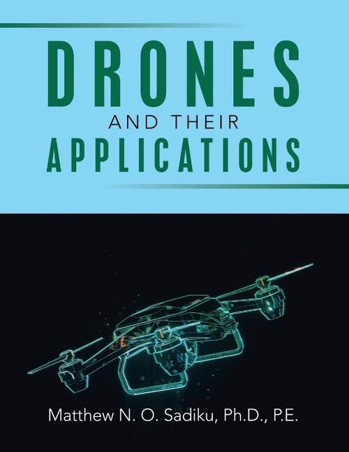 Drones And Their Applications