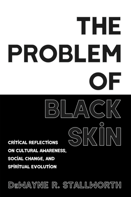 The Problem of Black Skin