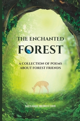 The Enchanted Forest: A Collection of Poems About Forest Friends