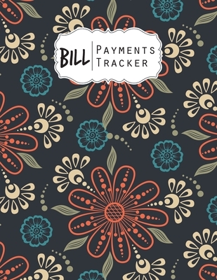 Bill Payment Tracker: A bill payment checklist makes it easy to track your bill payment every month Helps you pay your bills on time and hav