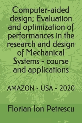 Computer-aided design; Evaluation and optimization of performances in the research and design of Mechanical Systems - course and applications: Amazon