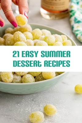 21 Easy Summer Dessert Recipes: Best Summer Party Desserts
