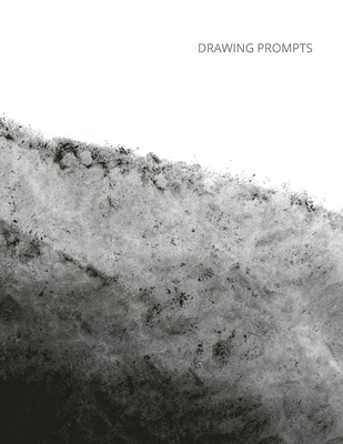 Drawing Prompts: - Art Journal - Prompts to Inspire Your Imagination - 100 Drawing Prompts - Book for Artists - Drawing Book - Sketch Book with Prompt