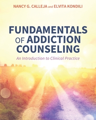 Fundamentals of Addiction Counseling: An Introduction to Clinical Practice