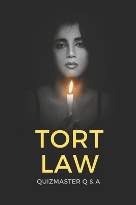 Tort Law Decoded: Your Path to Success! Quizmaster Q&A Quizbook for Law Exams & Bar Review (vol. II)